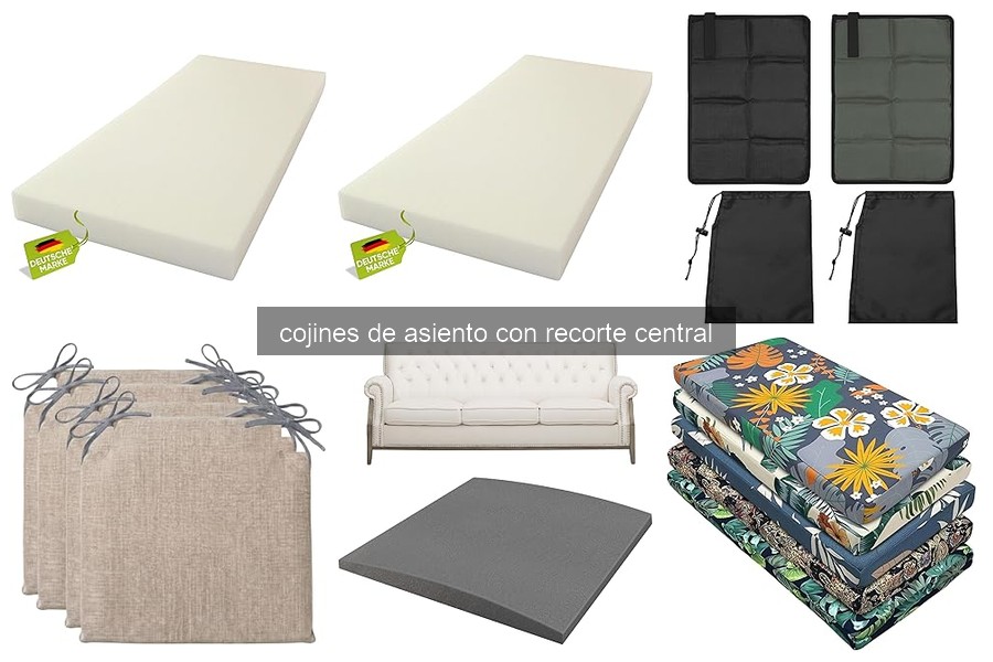 Beneficios de los Cojines de Asiento con Recorte Central