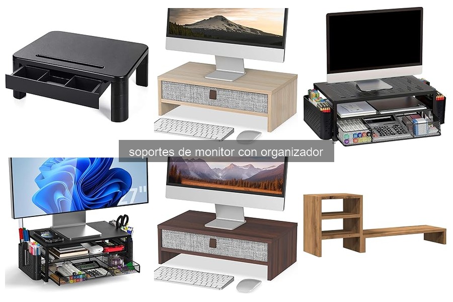 Beneficios de un soporte de monitor con organizador