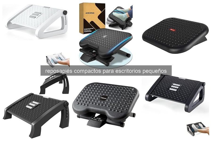 Comparativa de los Mejores Reposapiés Compactos para Escritorios Pequeños