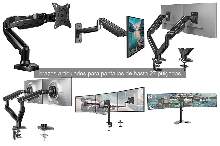 Mejores brazos articulados para pantallas de hasta 27