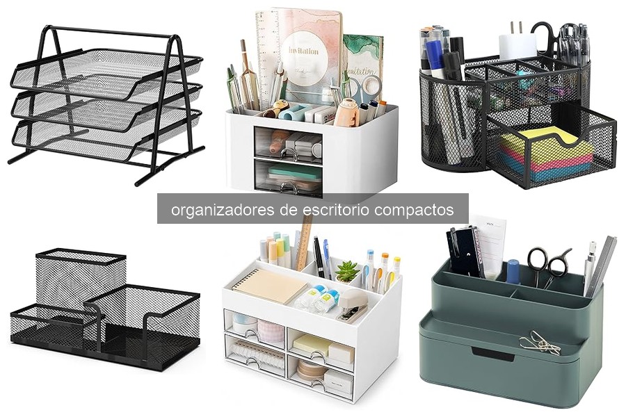Problemas y Soluciones con Organizadores de Escritorio Compactos
