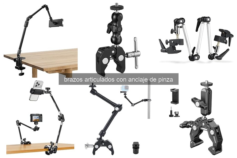 ¿Qué es un brazo articulado con anclaje de pinza?