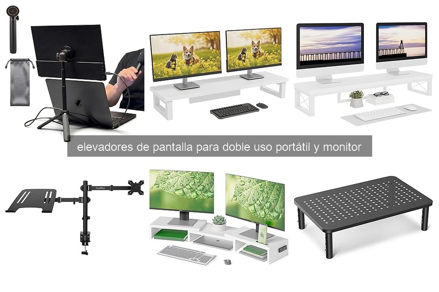 ¿Qué son los elevadores de pantalla para portátil y monitor?