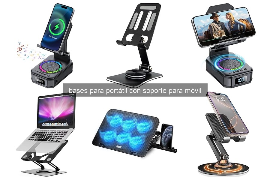 Ventajas de usar bases para portátil con soporte para móvil